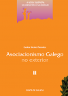 Asociacionismo Galego no exterior. Tomo II. 