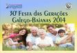30ª Fiesta de las Generaciones Gallego-Bahianas 30ª Fiesta de las Generaciones Gallego-Bahianas