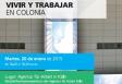 Jornada informativa 'Vivir y trabajar en Colonia'