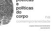 Congreso interdisciplinario internacional "Poéticas e políticas do corpo na contemporaneidade", en París Congreso interdisciplinario internacional "Poéticas e políticas do corpo na contemporaneidade", en París