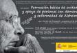 Curso de formación básica de coidados e apoio de persoas con demencia e enfermidade de Alzheimer Curso de formación básica de coidados e apoio de persoas con demencia e enfermidade de Alzheimer