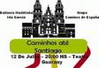 'Caminhos até Santiago', en Santos 'Caminhos até Santiago', en Santos