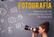XIV Concurso de fotografía da Irmandade de Centros Galegos en Euskadi XIV Concurso de fotografía da Irmandade de Centros Galegos en Euskadi
