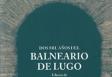 Presentación do libro '2000 años del Balneario de Lugo: un modelo de activación del patrimonio termal', na Casa de Galicia en Madrid Presentación do libro '2000 años del Balneario de Lugo: un modelo de activación del patrimonio termal', na Casa de Galicia en Madrid