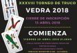 XXXVIII Torneo de Truco "Vedra 2018"