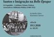 Presentación del libro "Santos e Imigração na Belle Époque. Os espanhóis – cotidiano urbano, práticas associativas e militância política (1880-1922)", en Santos Presentación del libro "Santos e Imigração na Belle Époque. Os espanhóis – cotidiano urbano, práticas associativas e militância política (1880-1922)", en Santos