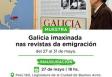 Exposición 'Galicia imaxinada nas revistas da emigración', en la Legislatura de la Ciudad Autónoma de Buenos Aires