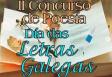 II Concurso de poesía del Día das Letras Galegas de la Hermandad Gallega de Venezuela II Concurso de poesía del Día das Letras Galegas de la Hermandad Gallega de Venezuela