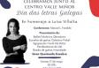 Día das Letras Galegas 2024 no Centro Val Miñor de Montevideo Día das Letras Galegas 2024 no Centro Val Miñor de Montevideo