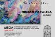 Inauguración de la exposición "Ciudad Paralela" en el Museo de la Emigración Gallega en Argentina