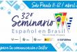 32º Seminario de Español en Brasil en el Colegio Miguel de Cervantes de São Paulo