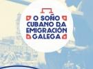 Exposición 'O soño cubano da emigración galega', en Santiago de Compostela