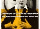 "Em pé de igualdade" - Exposición colectiva de fotografía conmemorativa do Día Internacional da Muller 2022, en Lisboa
