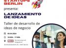Obradoiro "Lanzamiento de ideas. Taller de desarrollo de ideas de negocio", en Berlín Obradoiro "Lanzamiento de ideas. Taller de desarrollo de ideas de negocio", en Berlín