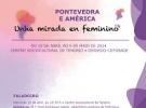 Exposición "Pontevedra e América. Unha mirada en feminino" en Cerdedo-Cotobade