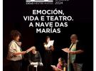 Emoción, vida e teatro: a nave das Marías
