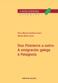 Dun Finisterre a outro: A emigración galega á Patagonia