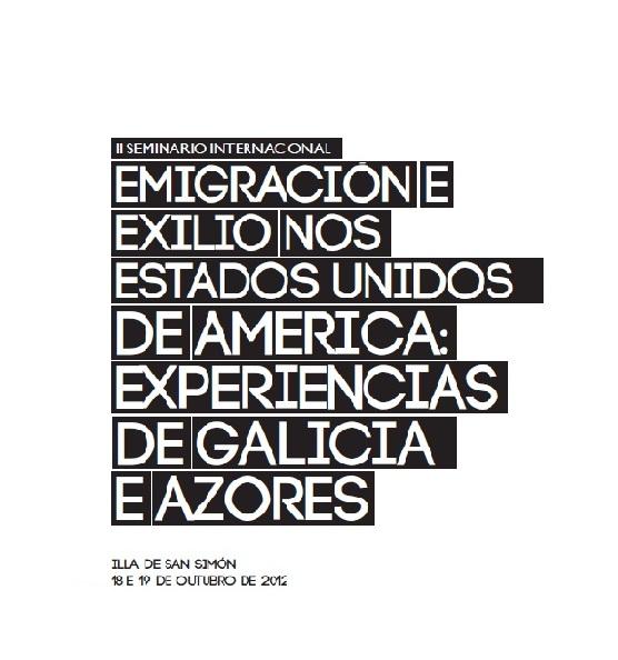 II Seminario Internacional “Emigración e exilio nos EE.UU.: Experiencias de Gali