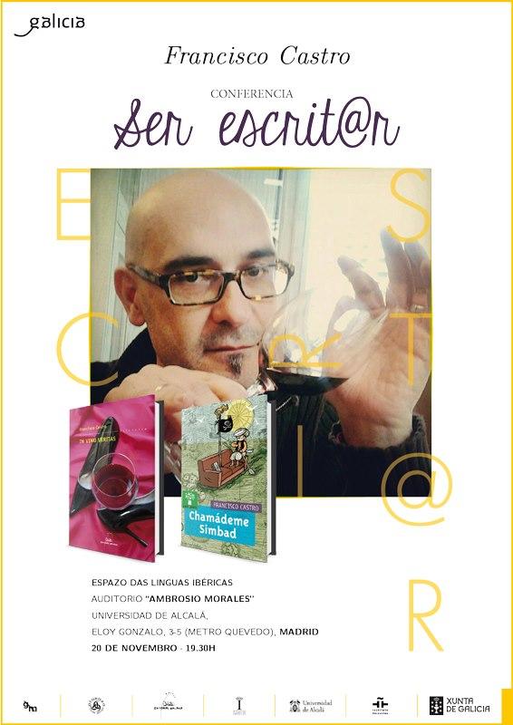 Conferencia de Francisco Castro en Madrid: "Ser escrit@r" Conferencia de Francisco Castro en Madrid: "Ser escrit@r"