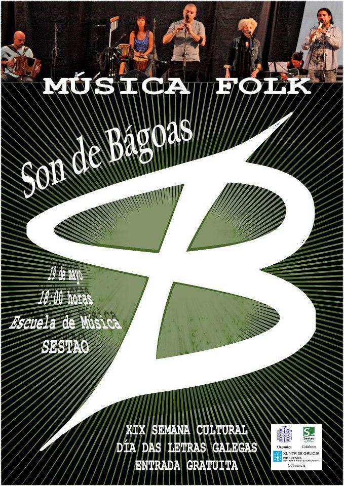 Concerto de Son de Bágoas en Sestao - XIX Semana Cultural Día das Letras Galegas Concerto de Son de Bágoas en Sestao - XIX Semana Cultural Día das Letras Galegas