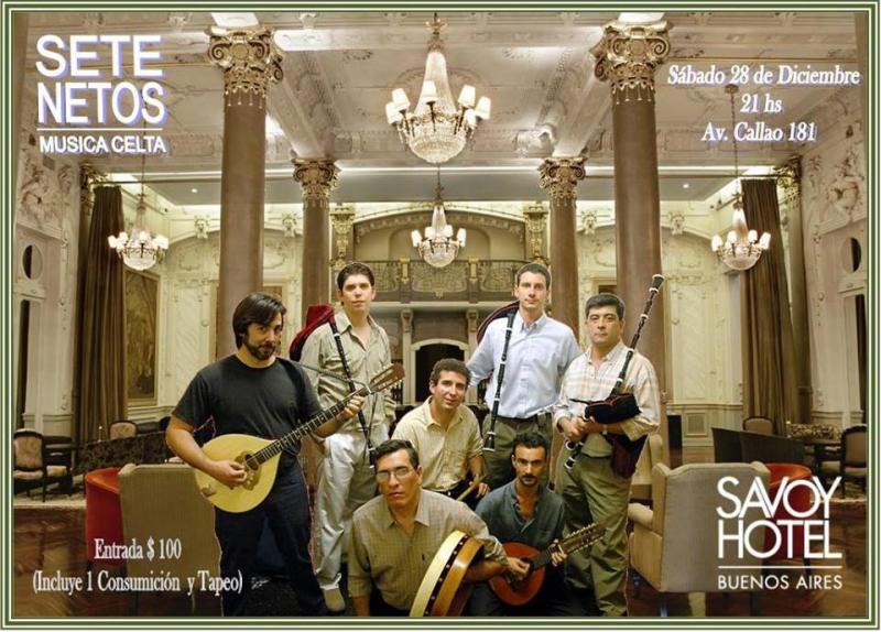 Sete Netos Folk Celta, en el Savoy Hotel de Buenos Aires Sete Netos Folk Celta, en el Savoy Hotel de Buenos Aires