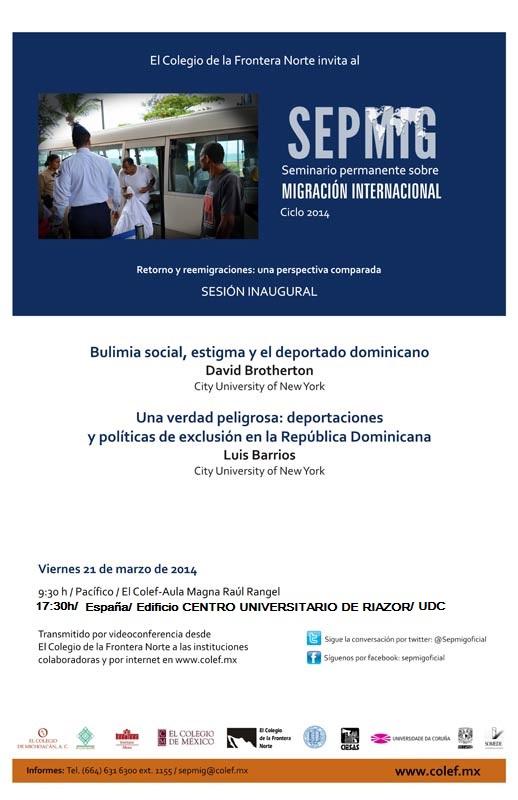 Sesión inaugural do Seminario permanente sobre Migración Internacional (SEPMIG) - Ciclo 2014 Sesión inaugural do Seminario permanente sobre Migración Internacional (SEPMIG) - Ciclo 2014