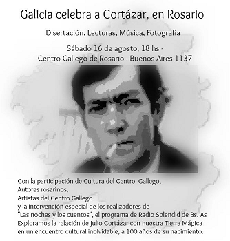 "Galicia celebra a Cortázar", no Centro Gallego de Rosario "Galicia celebra a Cortázar", no Centro Gallego de Rosario