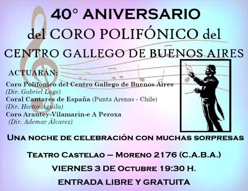 40º aniversario do Coro Polifónico do Centro Gallego de Bos Aires 40º aniversario do Coro Polifónico do Centro Gallego de Bos Aires