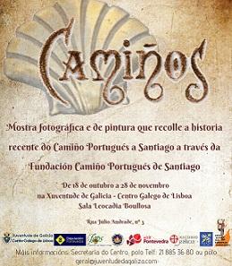 Exposición 'Camiños' na Xuventude de Galiza - Centro Galego de Lisboa Exposición 'Camiños' na Xuventude de Galiza - Centro Galego de Lisboa