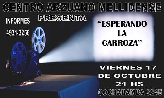 Proxección de "Esperando la carroza" no Centro Arzuano Mellidense de Bos Aires Proxección de "Esperando la carroza" no Centro Arzuano Mellidense de Bos Aires