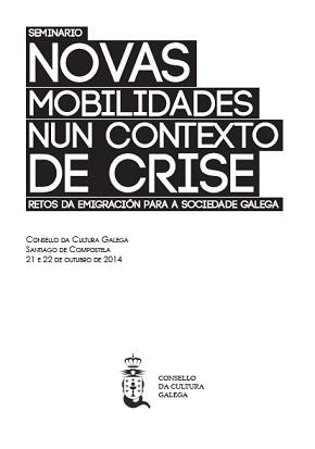 Seminario 'Novas mobilidades nun contexto de crise. Retos da emigración para a sociedade galega'