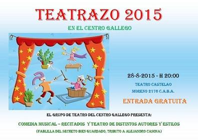 Teatrazo 2015, no Centro Gallego de Bos Aires Teatrazo 2015, no Centro Gallego de Bos Aires
