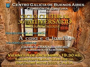 Ciclo cultural 36º aniversario del Centro Galicia de Buenos Aires - Jornada 4: 'A casa e a familia'