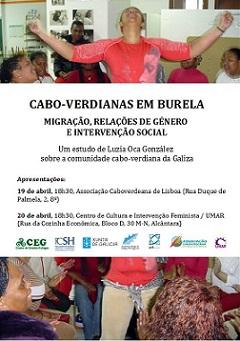 Presentación de "Caboverdianas en Burela. Migración, relacións de xénero e intervención social", en Lisboa Presentación de "Caboverdianas en Burela. Migración, relacións de xénero e intervención social", en Lisboa