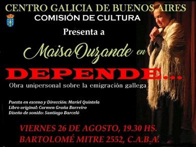 'Depende', no Centro Galicia de Bos Aires 'Depende', no Centro Galicia de Bos Aires