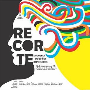 'Recorte. Pequenas Tragédias Particulares', en Río de Janeiro