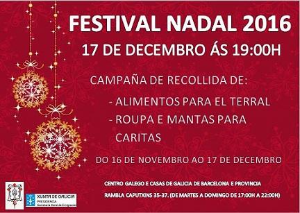 Festival de Nadal & Campaña solidaria 2016 do Centro Galego e Casas de Galicia de Barcelona e Provincia Festival de Nadal & Campaña solidaria 2016 do Centro Galego e Casas de Galicia de Barcelona e Provincia