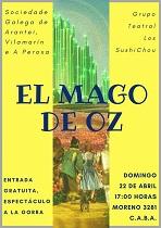 'El Mago de Oz', na Sociedade Galega de Arantei, Vilamarín e A Peroxa de Bos Aires