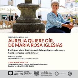 Presentación de "Aurelia quiere oír", de María Rosa Iglesias, en Bos Aires Presentación de "Aurelia quiere oír", de María Rosa Iglesias, en Bos Aires