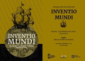 Exposición "Inventio Mundi. Galicia nas viaxes transoceánicas - Séculos XV-XVII", en Vigo