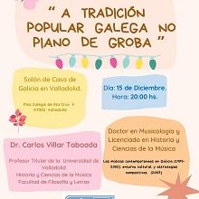 Conferencia "A tradición popular galega no piano de Groba", en la Casa de Galicia en Valladolid