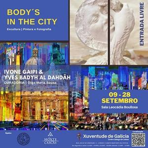 Exposición de escultura, pintura e fotografía “Body’s in the city”, no Centro Galego de Lisboa