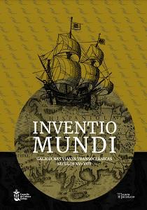 Exposición "Inventio Mundi. Galicia en los viajes transoceánicos - Siglos XV-XVII", en Cádiz