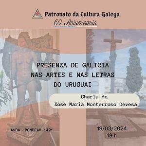 Charla "Presenza de Galicia nas artes e nas letras do Uruguai", en Montevideo
