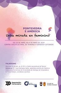 Exposición "Pontevedra e América. Unha mirada en feminino" en Cerdedo-Cotobade Exposición "Pontevedra e América. Unha mirada en feminino" en Cerdedo-Cotobade