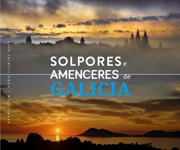 Exposición de fotografía "Solpores e amenceres de Galicia", en Madrid Exposición de fotografía "Solpores e amenceres de Galicia", en Madrid