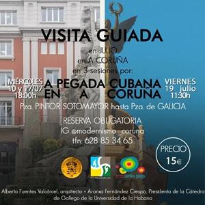 Visitas guiadas "A pegada cubana en A Coruña" Visitas guiadas "A pegada cubana en A Coruña"