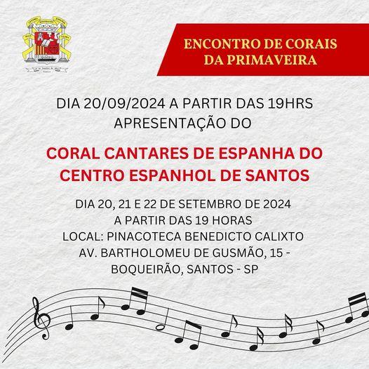 Encuentro de Corales de la Primavera del Centro Espanhol de Santos Encuentro de Corales de la Primavera del Centro Espanhol de Santos