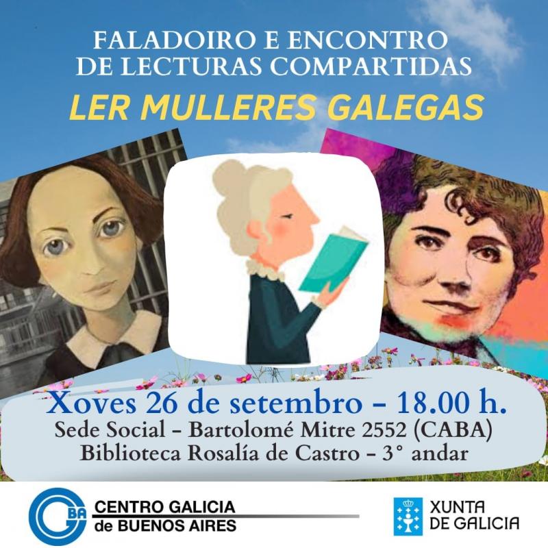 Faladoiro "Ler Mulleres Galegas" no Centro Galicia de Bos Aires Faladoiro "Ler Mulleres Galegas" no Centro Galicia de Bos Aires