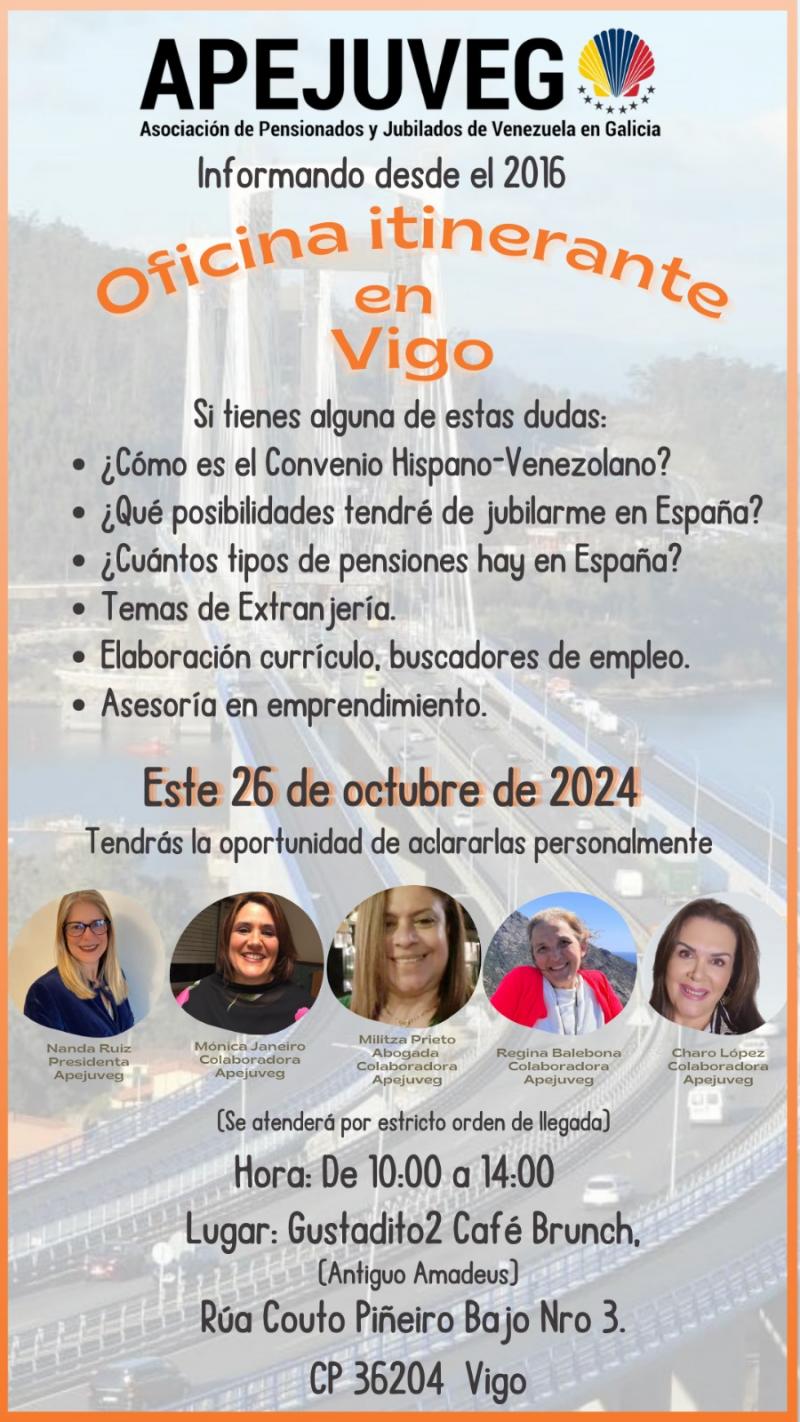 Oficina itinerante da Asociación de Pensionados y Jubilados de Venezuela en Galicia - APEJUVEG, en Vigo Oficina itinerante da Asociación de Pensionados y Jubilados de Venezuela en Galicia - APEJUVEG, en Vigo
